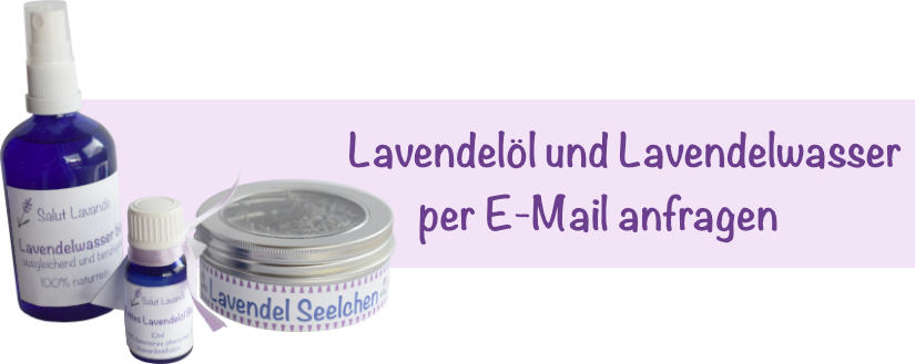 Lavendelöl und Lavendelwasser per E-Mail anfragen